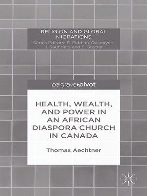 cover image of Health, Wealth, and Power in an African Diaspora Church in Canada